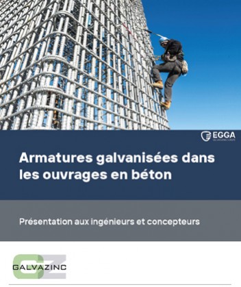 Armatures galvanisées dans les ouvrages en béton